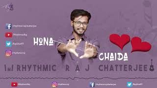 Hona Chaida | Arjun Kanungo | Studio 87 | Rhythmic Raj Chatterjee