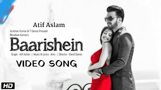 Baarishen Song I Atif Aslam I Nushrat Bharucha I Bollywood Song