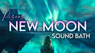 New Moon in Pisces Sound Bath - Sacred Ceremony for Visionary Experience- Channeled Ethereal Vocals by Dynasty Electrik 4,389 views 2 months ago 57 minutes