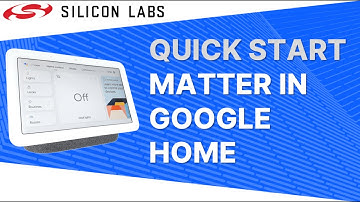 Quick Start - Matter over Thread in Google Home - Silicon Labs