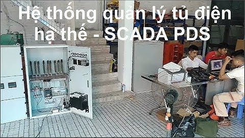 Hệ thống quản lý tủ điện hạ thế SCADA PDS