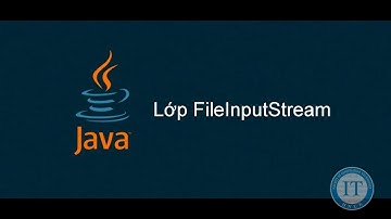 Lập trình Java | Đọc - Ghi file