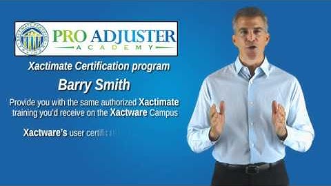 Xactimate User Certification by Pro Adjuster Academy