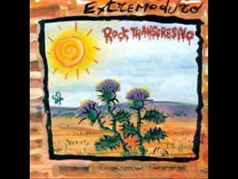 Extremoduro- Jesucristo Garcia