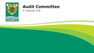 Audit Committee - 9th September 2026