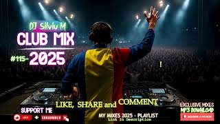 Music Mix 2025 #115 Party Club Dance 2025 | Best Remixes Of Popular Songs 2025 MEGAMIX (DJ Silviu M)