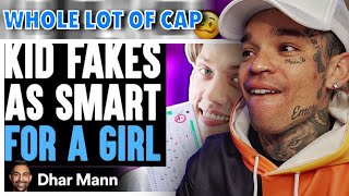 Dhar Mann - KID FAKES As Smart FOR A GIRL, What Happens Is Shocking [reaction]