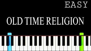 Old Time Religion - EASY Piano Tutorial