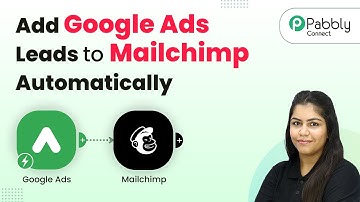 How to Add Google Ads Leads to Mailchimp Automatically