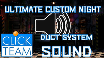Clickteam Fusion Tutorials ▶ Ultimate Custom Night [DUCT SYSTEM: SOUND]