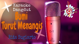 Karaoke dangdut Bumipun Turut Menangis - Rita Sugiarto || Cover Dangdut No Vocal