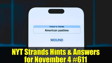 NYT Strands Hints & Answers for November 4 #611 | Movie Theme Puzzle!