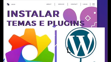 Como instalar Temas e Plugins no Wordpress