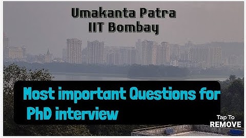 Most important Questions for PhD interview.