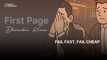 Fail Fast, Fail Cheap: Why Small Mistakes Early Can Save Big Money Later | Value Research