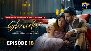 Shaidai Episode 18 [Eng Sub] Presented by Ujooba Beauty Cream & Happilac Paints – 12th June 2026 