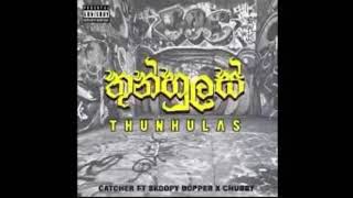 Thunhulas Sinhala New Rap Song Chubby Beats X Skoopy Dopper X Zeon X Catcher X Keefa New Rap 2022