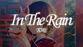 一首好聽的日文歌 -- In The Rain TORi 【中日歌詞Lyrics】