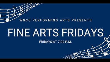 Fine Arts Fridays | Theatre West Cabaret | Multiple WNCC Performers