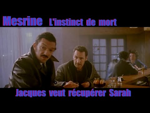 Mesrine L'instinct de Mort - Jacques veut récupérer Sarah / GAMER CAGOULER