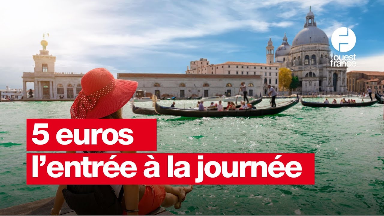 Face au surtourisme Venise exprimente un billet dentre  5 euros