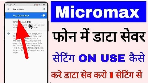 Micromax Mobile me data saver on/use kaise kare ।। micromax mobile me internet data save kaise kare
