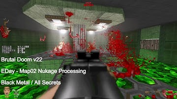Brutal Doom v22 - EDay Map02 Nukage Processing (All Secrets)