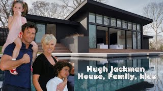 HUGH JACKMAN personal life, family, kids, spouse, house in Australia 2024