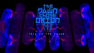 "This Is The Sound" - The Dawn Chose Orion (2010) Trance Metal HQ audio visual