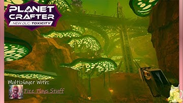 Planet Crafter- Multiplayer Ep.1 Can We (meaning me) Survive on a Toxic Planet? |Toxicity Release