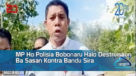 MP Ho Polisia Bobonaru Halo Destruisaun Ba Sasan Kontra Bandu Sira