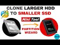 How to cloned to ssd  largerd to smaller ssd  minitool partition  windows 10 2022
