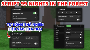 Cách hack 99 đêm trong rừng script ko cần get key, auto mở rương, auto chặt chặt cây