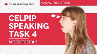 CELPIP Task 4 Speaking: Making Predictions Sample Question with Answers (Mock Test #5)