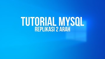 Tutorial Replikasi Database 2 Arah