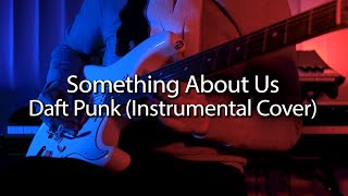 Something About Us - Daft Punk (Synth/Guitar Cover)