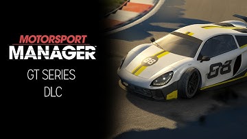Motorsport Manager | GT Series DLC [UK]