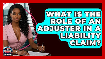 What Is The Role Of An Adjuster In A Liability Claim? - Auto Coverage Explained