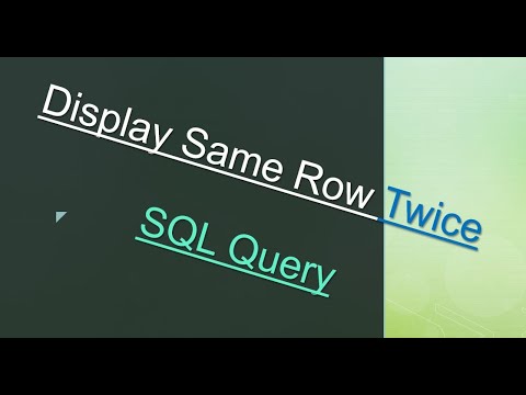 SQL Interview Series | Display Same Row Twice | SQL Query - YouTube