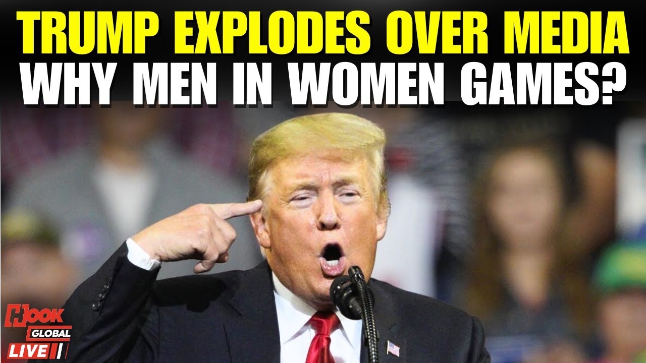 Trump LIVE: Trump Explodes Over Media — Men in Women’s Games Debate Erupts  | US News |USA News LIVE