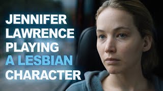 Jennifer Lawrence Playing a Lesbian Character