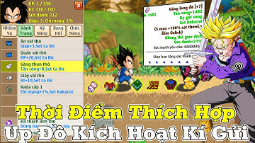 Ngọc Rồng Online - Thời Điểm Thích Hợp Đạt Ngưỡng Sức Mạnh Mới Up Đồ Kích Hoạt Kí Gửi