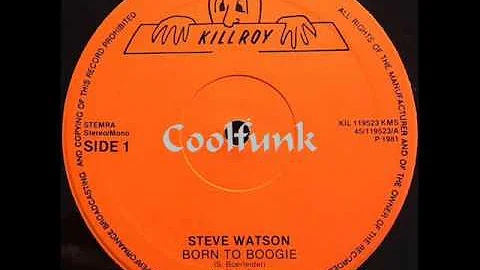 Steve Watson - Born To Boogie (12" Disco-Boogie-Fu...