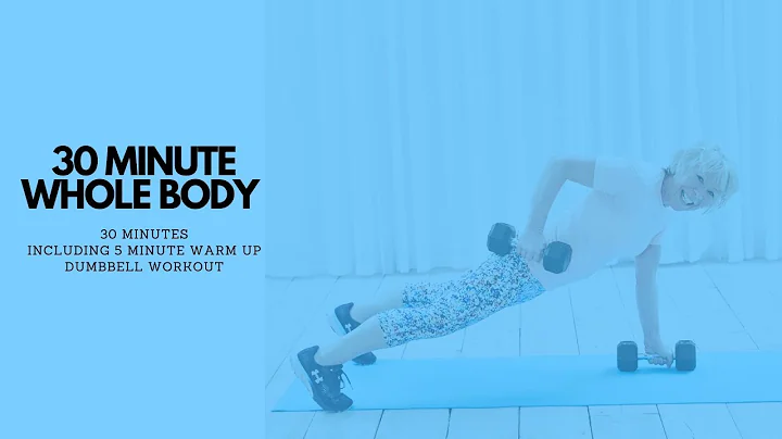 30 Minute WholeBody Dumbbell Workout