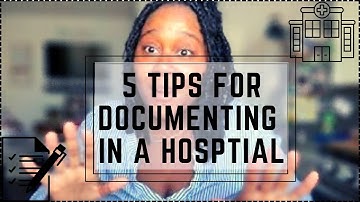 Social Work | 5 Tips for Documenting in a Medical Setting !!