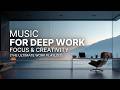 Deep Work Music | Ultra Focus Beats for High Productivity &amp; Coding | Ambient Flow State