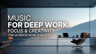 Deep Work Music | Ultra Focus Beats for High Productivity &amp; Coding | Ambient Flow State