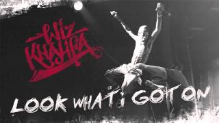 Video thumbnail of "Wiz Khalifa - "Look What I Got On" (Official Audio)"