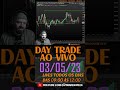 Day Trade - Mini Índice - 03/05/23 #daytrade #b3 #miniindice #bmf #minidolar #daytrade #trader