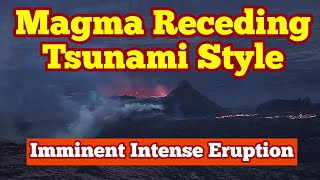 Magma Receding Tsunami Style: Next Imminent Intense Eruption , Iceland KayOne Volcano Update